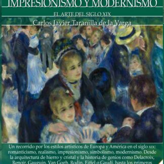 Breve historia del romanticismo, realismo, impresionismo y modernismo