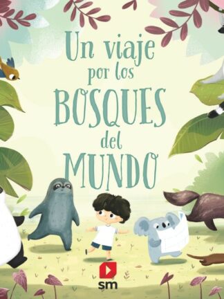 Un viaje por los bosques del mundo