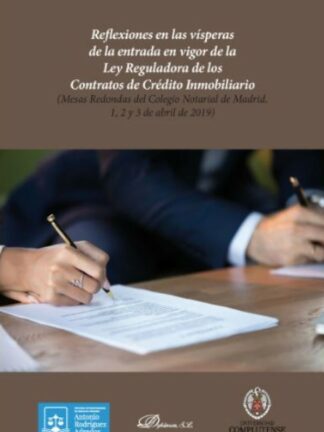 Reflexiones en las vísperas de la entrada en vigor de la Ley Reguladora de los Contratos de Crédito Inmobiliario