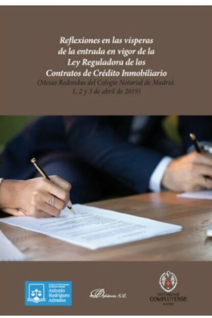 Reflexiones en las vísperas de la entrada en vigor de la Ley Reguladora de los Contratos de Crédito Inmobiliario