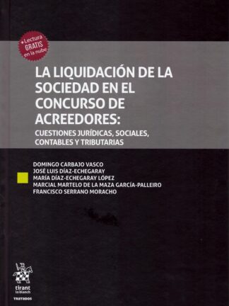 Liquidación de la sociedad en el concurso de acreedores: cuestiones jurídicas, sociales, contables y tributarias