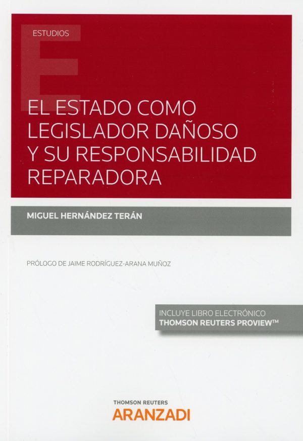 Estado como legislador dañoso y su responsabilidad reparadora -0