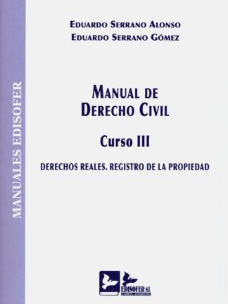 Manual de derecho civil. Curso III 2020. Derechos reales. Registro de la propiedad