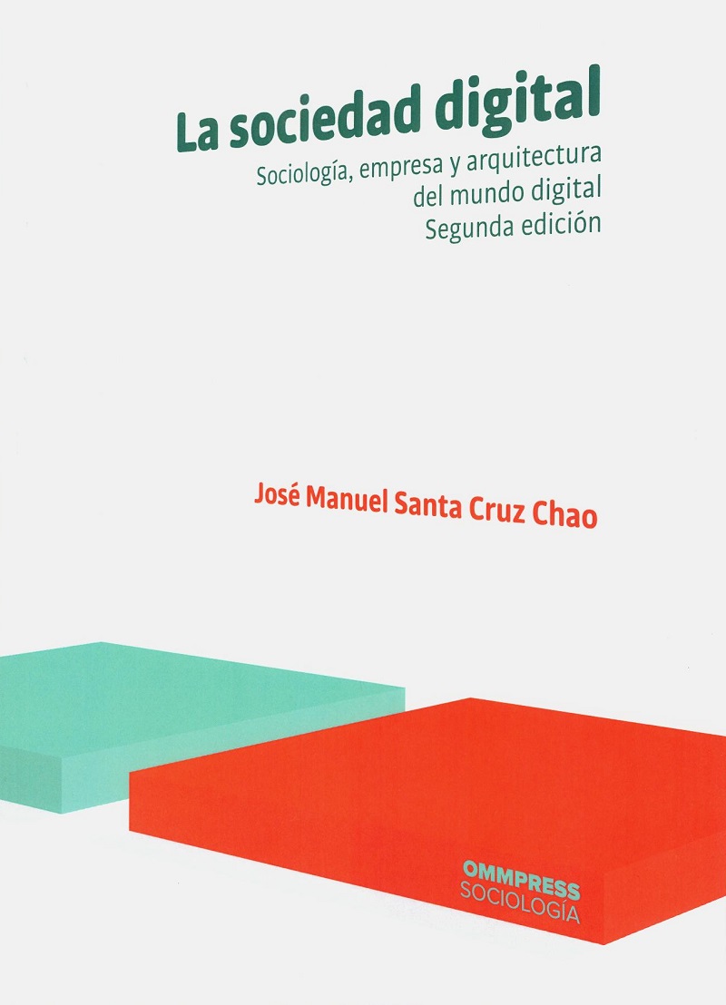 La sociedad digital. Sociología, empresa y arquitectura del mundo digital-0