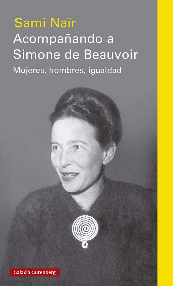 Acompañando a Simone de Beauvoir. Mujeres, hombres, igualdad -0