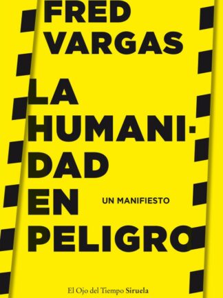 La humanidad en peligro. Un manifiesto
