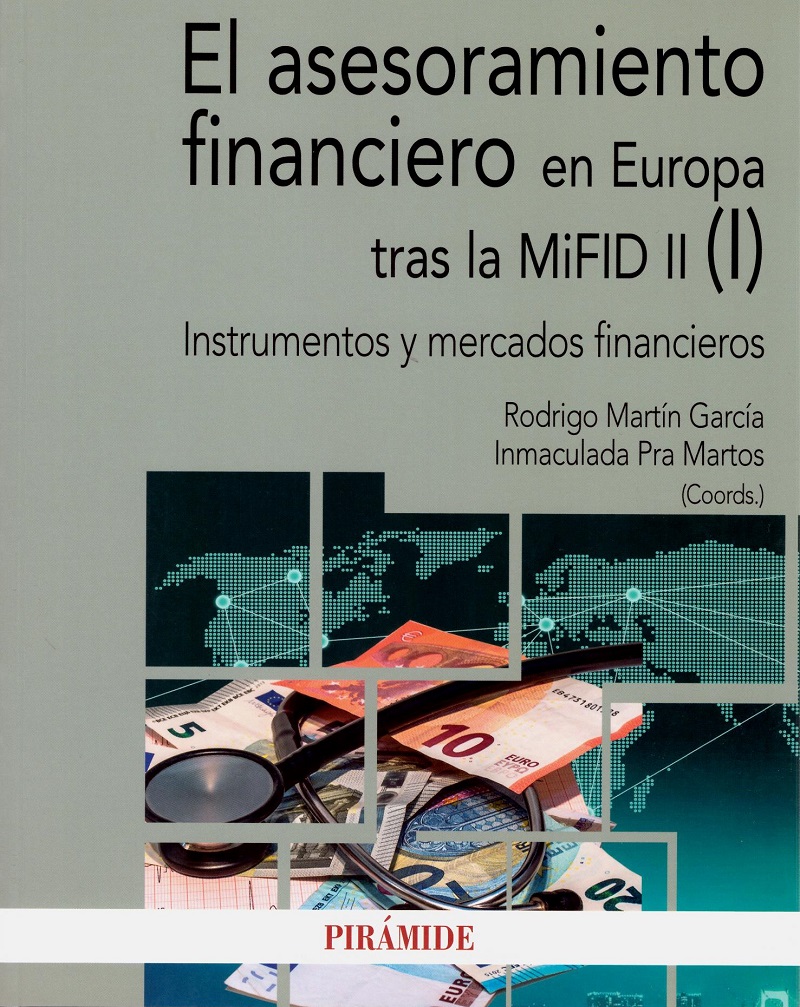 Asesoramiento financiero en Europa tras la MiFID II (I). Instrumentos y mercados financieros-0