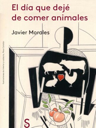 El día que dejé de comer animales
