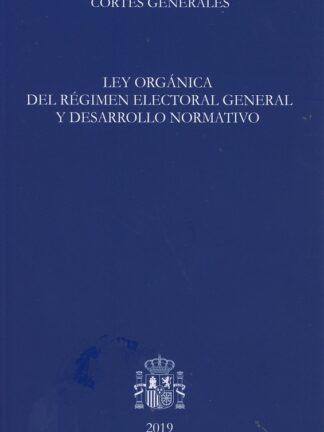 Ley Orgánica del Régimen Electoral General y desarrollo normativo