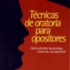 Técnicas de oratoria para opositores. Cómo afrontar las pruebas orales de una oposición-0