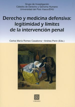 Derecho y medicina defensiva: legitimidad y límites de la intervención penal-0