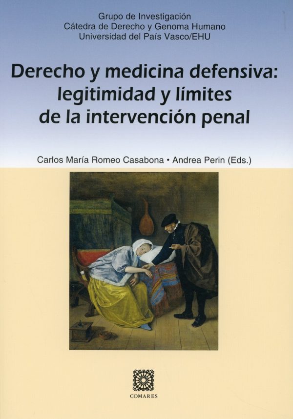 Derecho y medicina defensiva: legitimidad y límites de la intervención penal-0