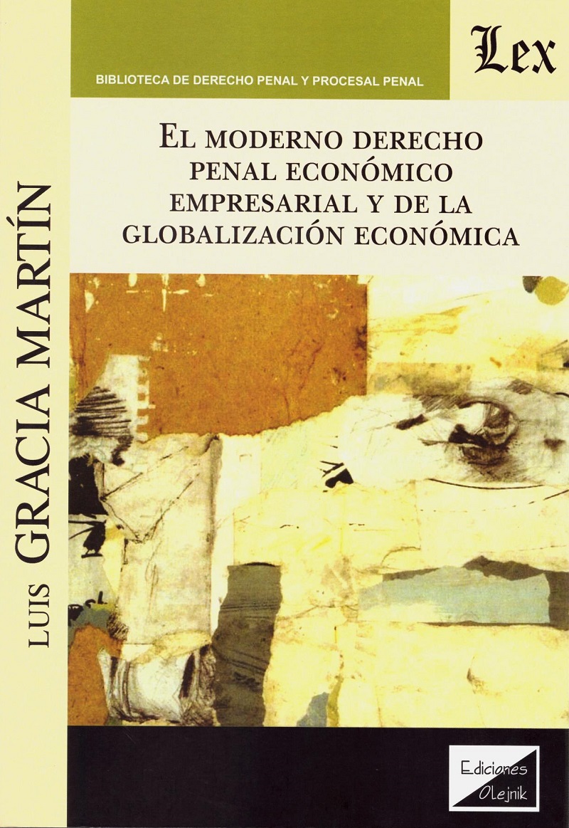 El moderno derecho penal económico empresarial y de la globalización económica-0