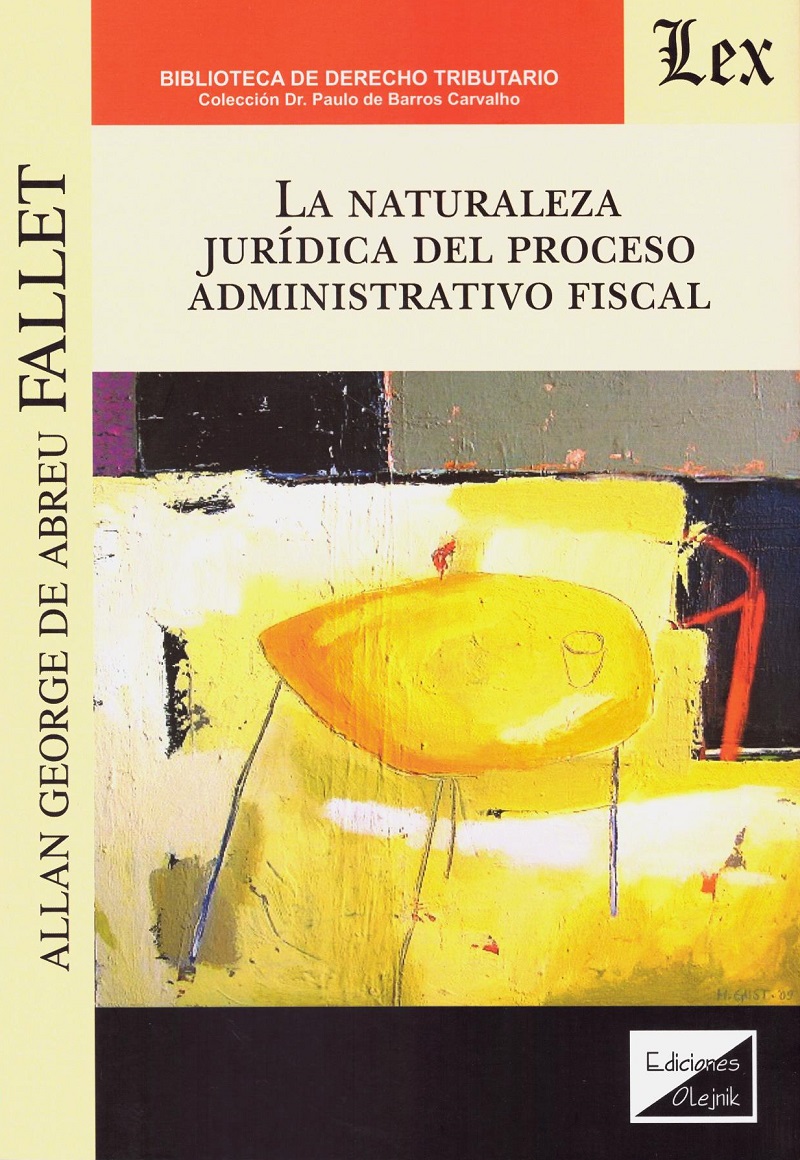 La naturaleza jurídica del proceso administrativo fiscal-0