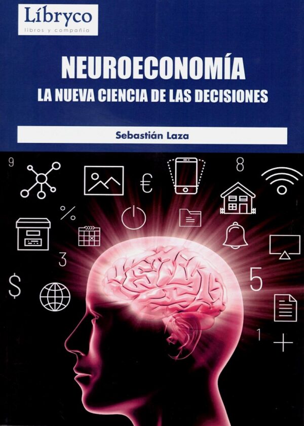Neuroeconomía. La nueva ciencia de las decisiones-0