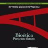 Bioética. Presente futuro -0