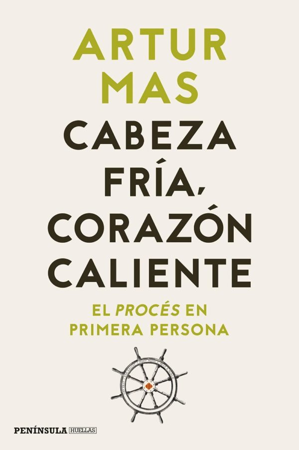 Cabeza fría, corazón caliente. El procés en primera persona -0