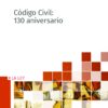 Código Civil: 130 aniversario -0