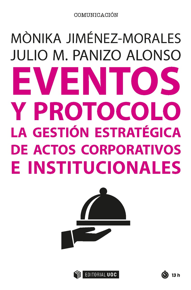 Eventos y protocolo: La gestión estratégica de actos corporativos e institucionales-0