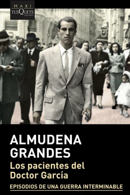 Pacientes del doctor García. Episodios de una guerra interminable