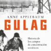 Gulag. Historia de los campos de concentración soviéticos -0