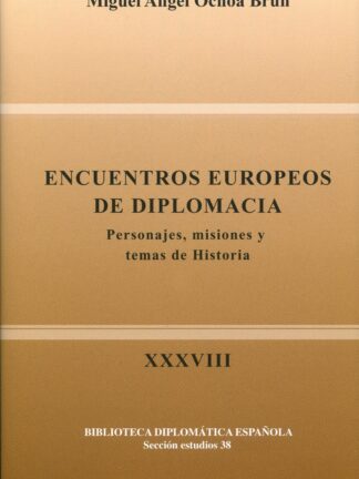 Encuentros Europeos de Diplomacia. Personajes, misiones y temas de Historia