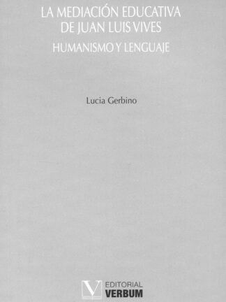 Mediación educativa de Juan Luis Vives. Humanismo y lenguaje