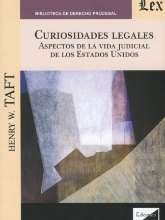 Curiosidades legales. Aspectos de la vida judicial de los estados unidos.