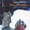 Adiós a Mongolia. El último viaje de los nómadas