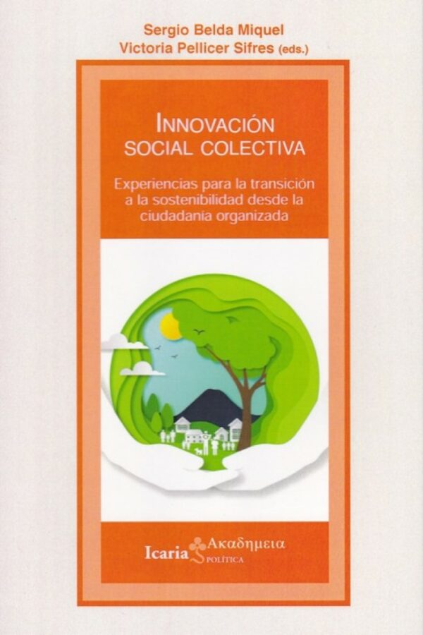 Innovación social colectiva: experiencias para la transición a la sostenibilidad desde la ciudadanía organizada-0