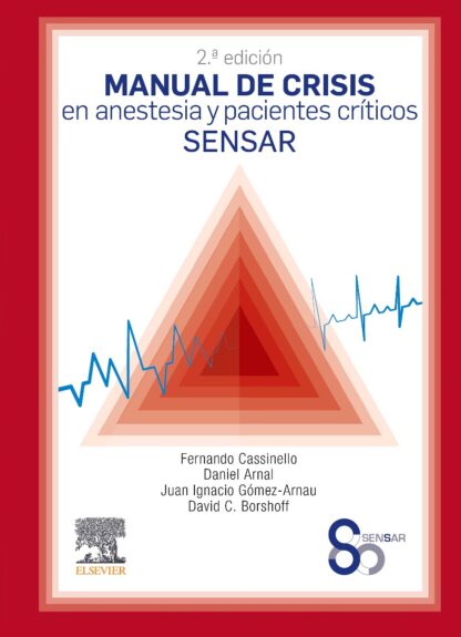 Manual de crisis en anestesia y pacientes críticos
