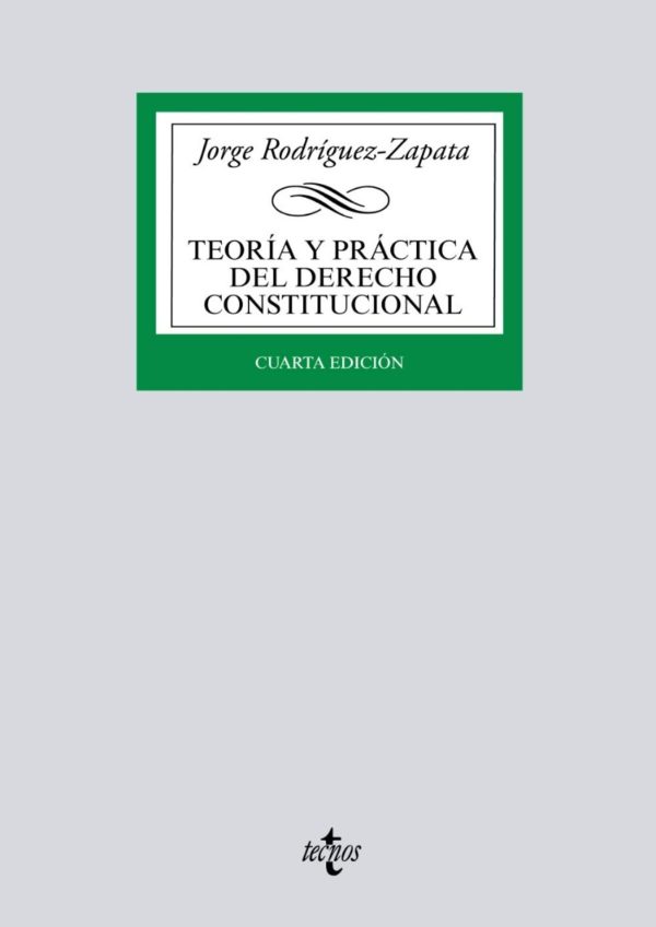 Teoría y Práctica del Derecho Constitucional -0