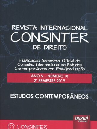 Revista internacional CONSINTER de direito. Ano V-Número IX 2º semestre 2019