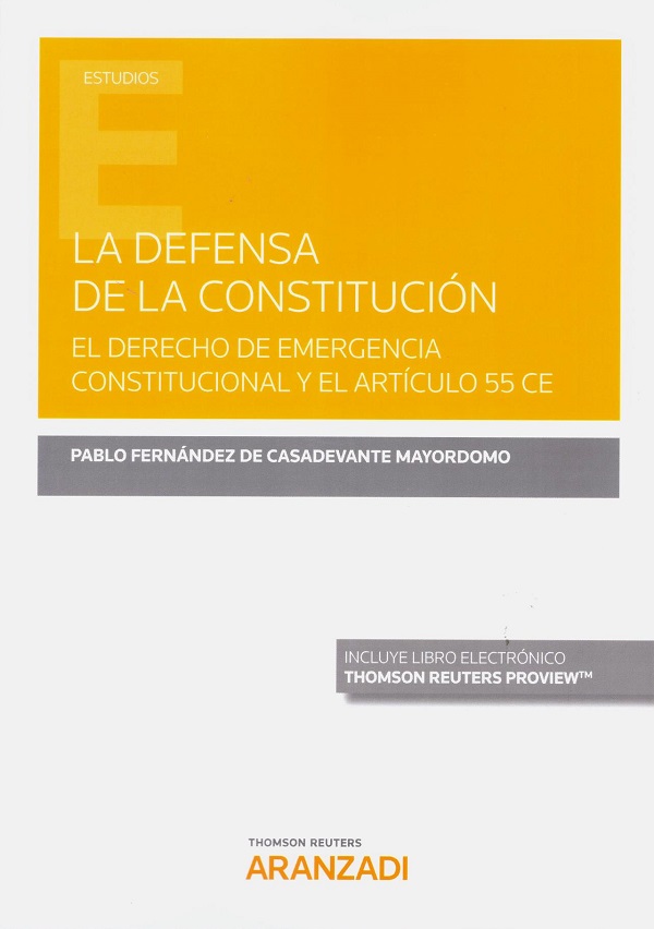 La defensa de la constitución. El derecho de emergencia constitucional y el artículo 55 CE-0