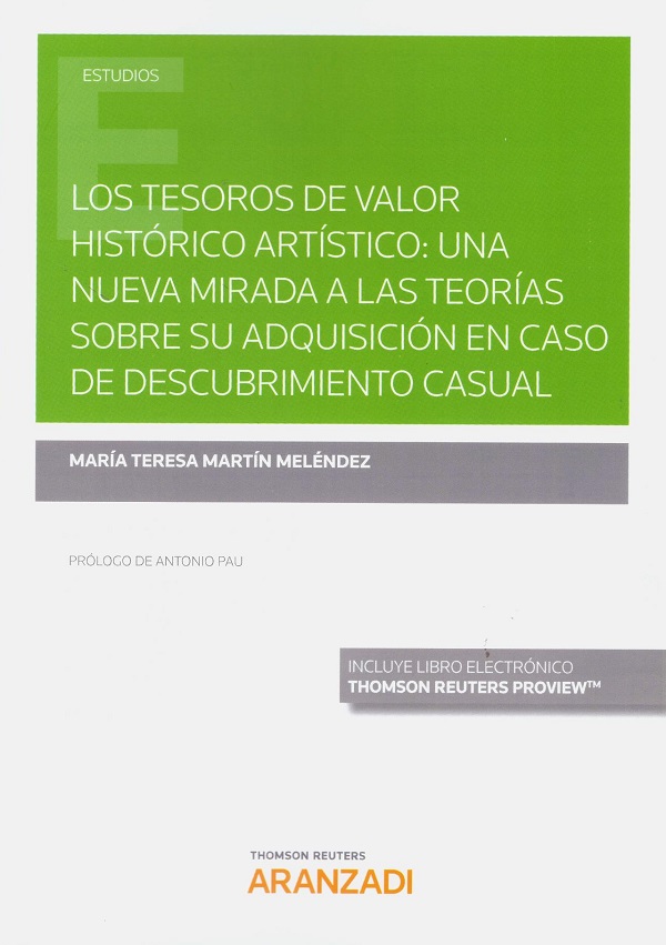 Tesoros de valor histórico artístico: una nueva mirada a las teorías sobre su adquisición en caso de descubrimiento casual-0