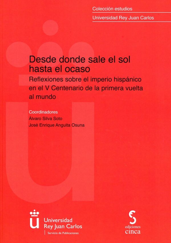 Desde donde sale el sol hasta el ocaso. Reflexiones sobre el imperio hispánico en el V Centenario de la primera vuelta al mundo-0