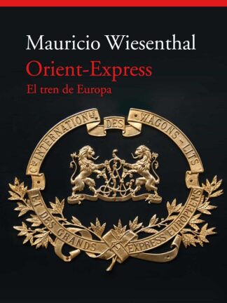 Orient-Express. El tren de Europa