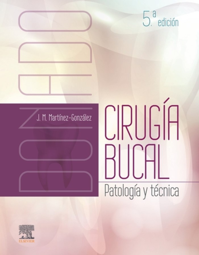 Cirugía bucal: Patología y técnica -0