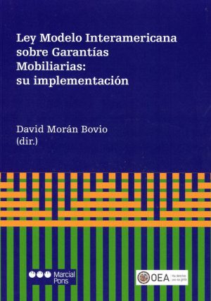 Ley modelo interamericana sobre garantías mobiliarias: su implementación -0