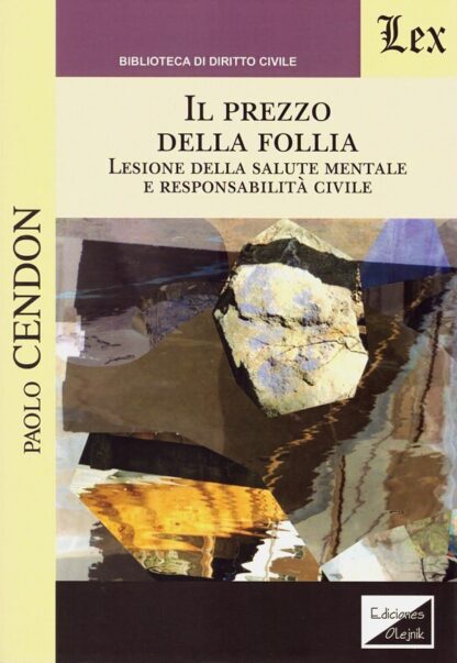 Il prezzo della follia. Lesione della salute mentale e responsabilità civile
