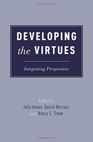 Developing the Virtues: Integrating Perspectives -0
