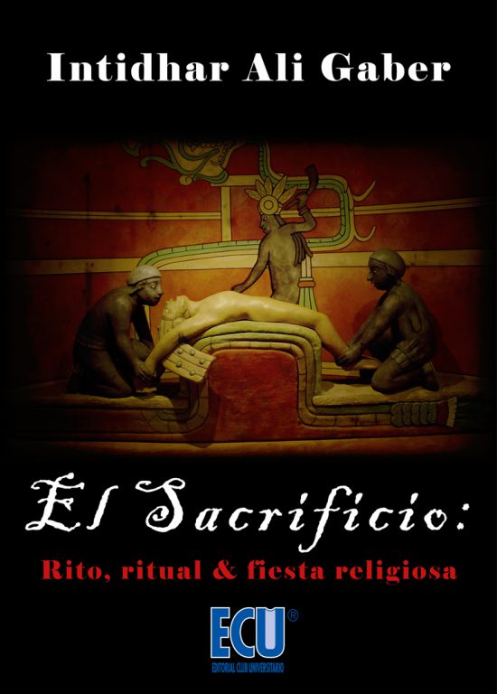 Sacrificio: rito, ritual & fiesta religiosa -0