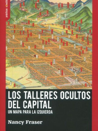 Los talleres ocultos del capital. Un mapa para la izquierda