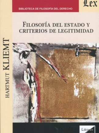 Filosofía del estado y criterios de legitimidad.