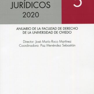 Diálogos Jurídicos 2020. Nº 5 Anuario de la Facultad de Derecho de la Universidad de Oviedo
