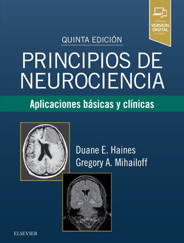 Principios de neurociencia: Aplicaciones básicas y clínicas -0