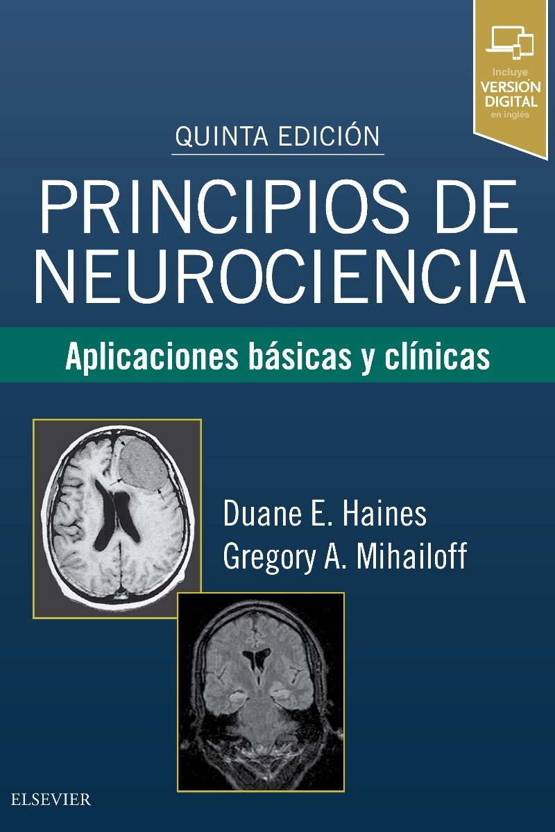 Principios de neurociencia: Aplicaciones básicas y clínicas -0