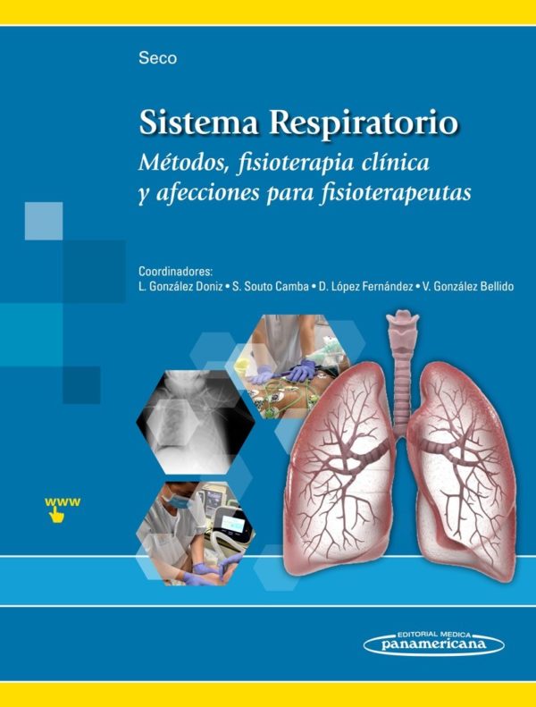 Sistema respiratorio. Métodos, fisioterapia clínica y afecciones para fisioterapeutas de Jesús Seco Calvo-0