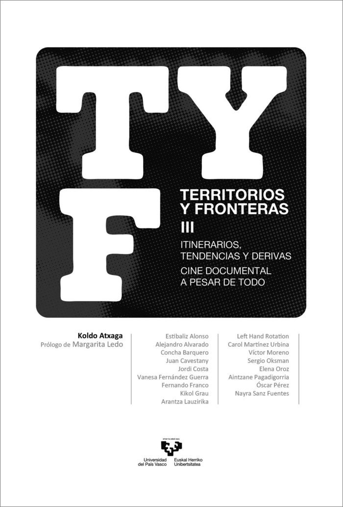 Territorios y Fronteras III. Itinerarios, tendencias y derivas. Cine documental a pesar de todo-0