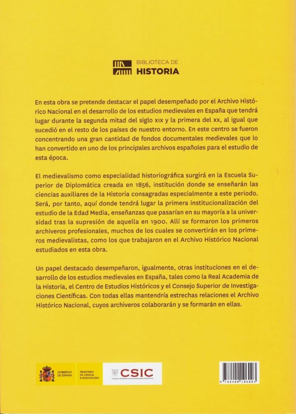 Archivo histórico nacional. Los orígenes del medievalismo español (1866-1955) -46541